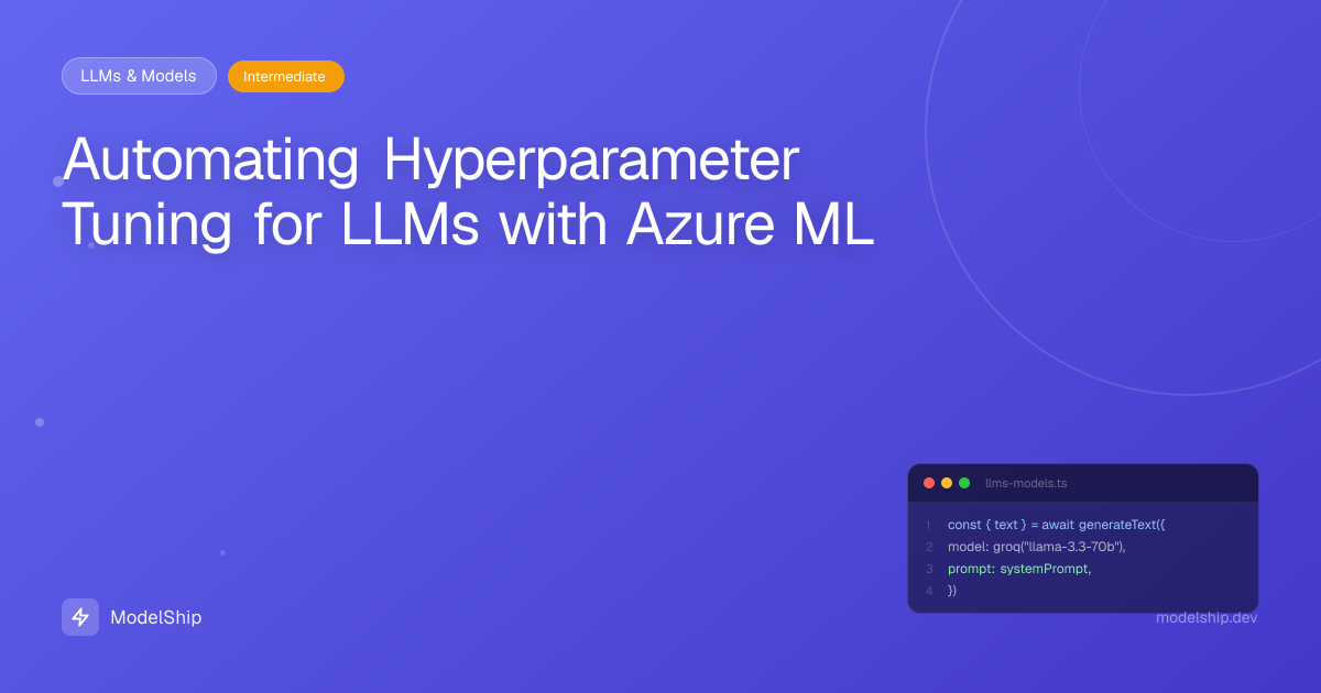 Automating Hyperparameter Tuning for LLMs with Azure ML