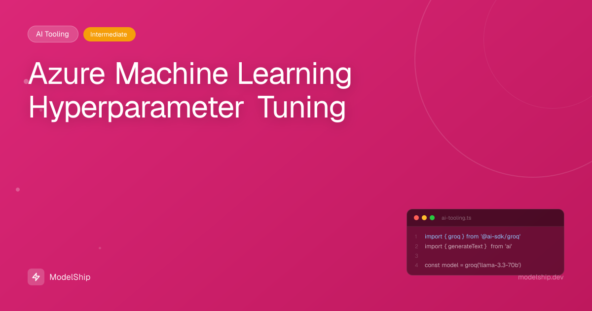 Azure Machine Learning Hyperparameter Tuning
