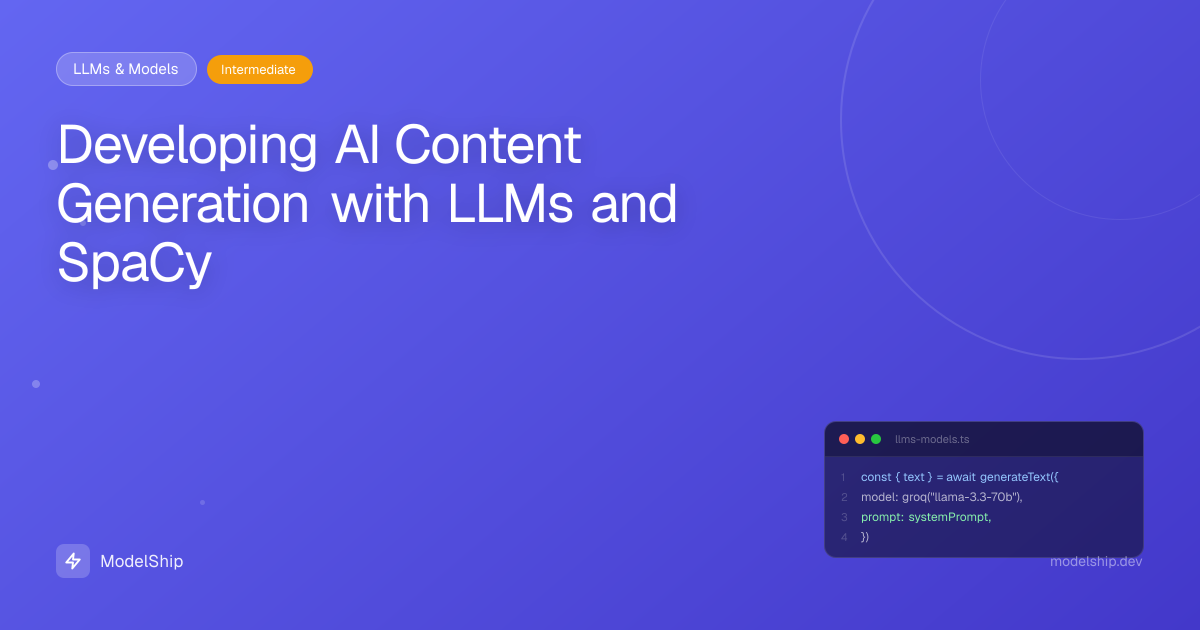 Developing AI Content Generation with LLMs and SpaCy