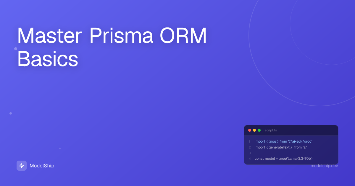 Master Prisma ORM Basics