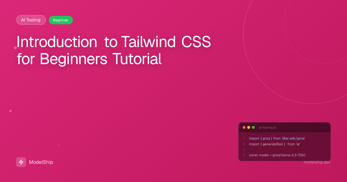 Introduction to Tailwind CSS for Beginners Tutorial
